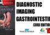 Diagnostic Imaging Gastrointestinal E-Book 3rd Edition PDF