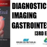 Diagnostic Imaging Gastrointestinal E-Book 3rd Edition PDF Free Download