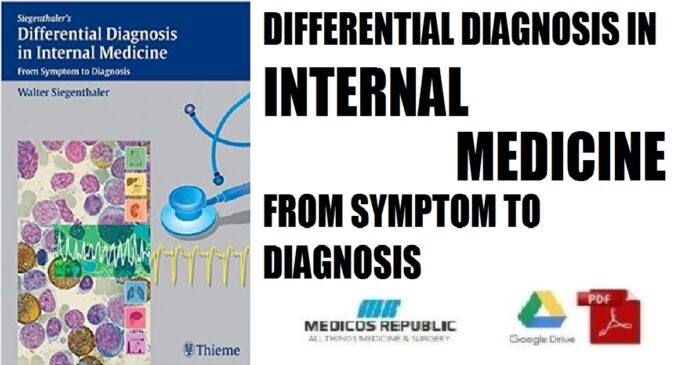 Differential Diagnosis in Internal Medicine From Symptom to Diagnosis PDF