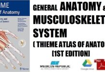 General Anatomy and Musculoskeletal System (THIEME Atlas of Anatomy) 1st Edition PDF