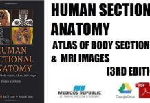 Human Sectional Anatomy Atlas of Body Sections, CT and MRI Images 3rd Edition PDF