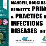 Mandell, Douglas, and Bennett's Principles and Practice of Infectious Diseases 9th Edition PDF