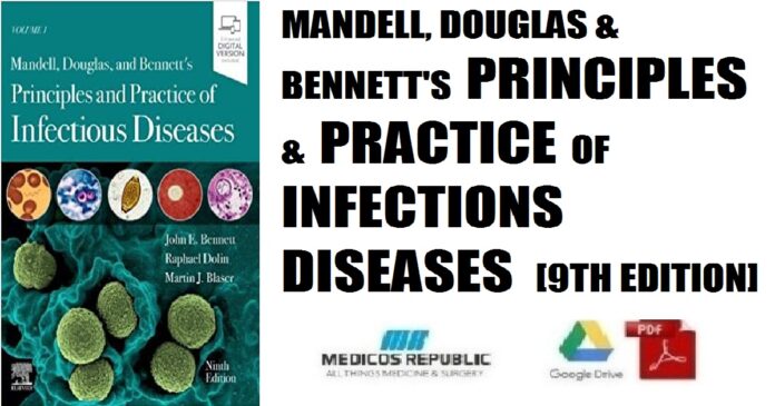 Mandell, Douglas, and Bennett's Principles and Practice of Infectious Diseases 9th Edition PDF