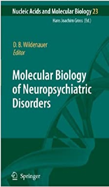 Molecular Biology of Neuropsychiatric Disorders 1st Edition PDF