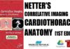 Netter's Correlative Imaging Cardiothoracic Anatomy 1st Edition PDF