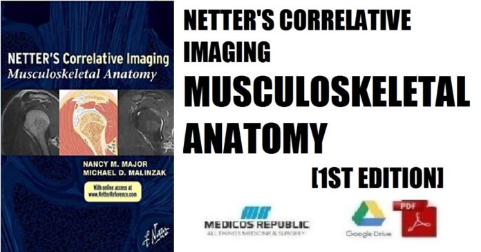 Netter's Correlative Imaging Musculoskeletal Anatomy 1st Edition PDF