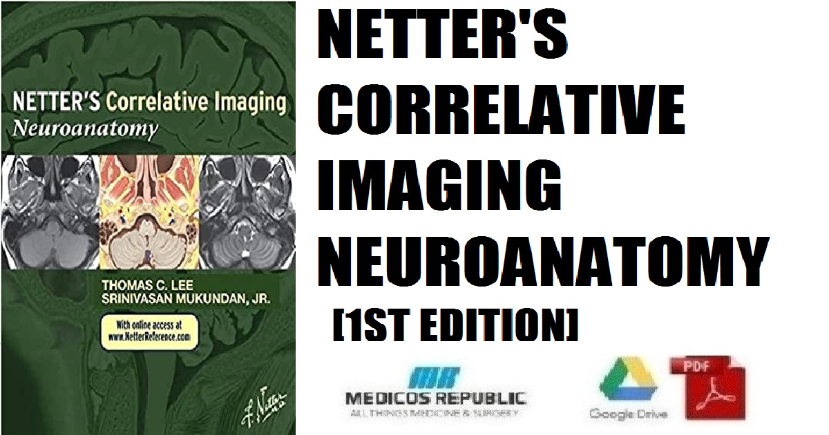 Netter’s Correlative Imaging: Neuroanatomy 1st Edition PDF
