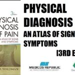 Physical Diagnosis of Pain E-Book An Atlas of Signs and Symptoms 3rd Edition PDF