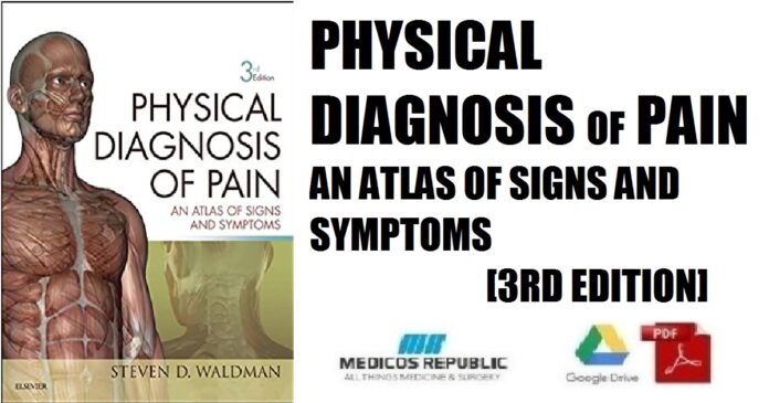 Physical Diagnosis of Pain E-Book An Atlas of Signs and Symptoms 3rd Edition PDF