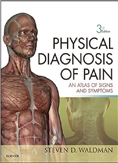 Physical Diagnosis of Pain E-Book: An Atlas of Signs and Symptoms 3rd Edition PDF