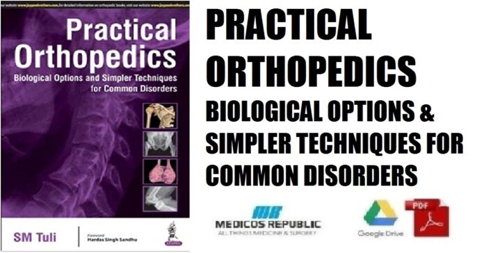 Practical Orthopedics Biological Options and Simpler Techniques for Common Disorders PDF