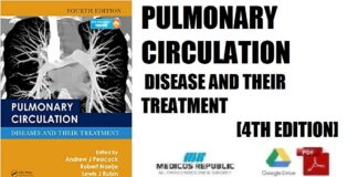 Pulmonary Circulation - Diseases and Their Treatment 4th Edition PDF