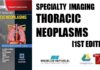 Specialty Imaging Thoracic Neoplasms E-Book 1st Edition PDF