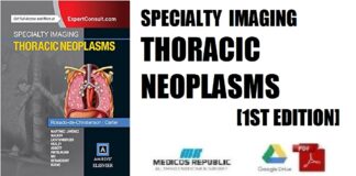 Specialty Imaging Thoracic Neoplasms E-Book 1st Edition PDF