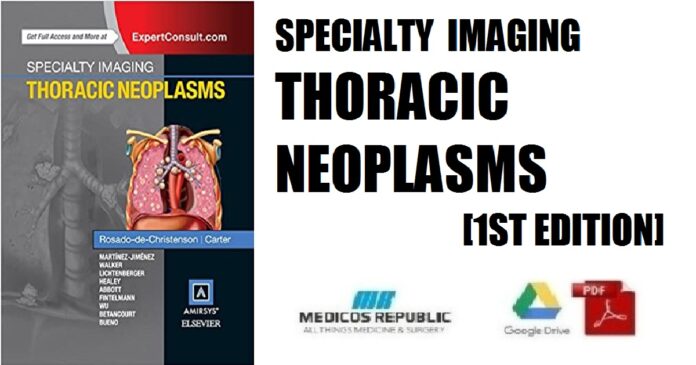 Specialty Imaging Thoracic Neoplasms E-Book 1st Edition PDF