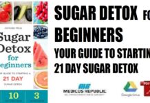 Sugar Detox for Beginners Your Guide to Starting a 21-Day Sugar Detox PDF