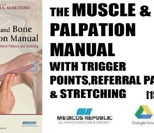 The Muscle and Bone Palpation Manual with Trigger Points, Referral Patterns and Stretching 1st Edition PDF