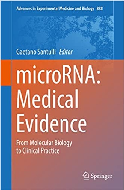 microRNA: Medical Evidence: From Molecular Biology to Clinical Practice 1st Edition PDF