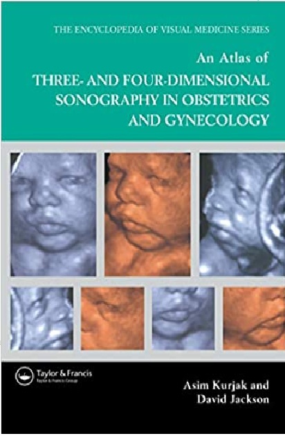 An Atlas of Three- and Four-Dimensional Sonography in Obstetrics and Gynecology 1st Edition PDF