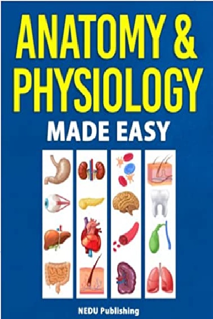 Anatomy & Physiology Made Easy PDF