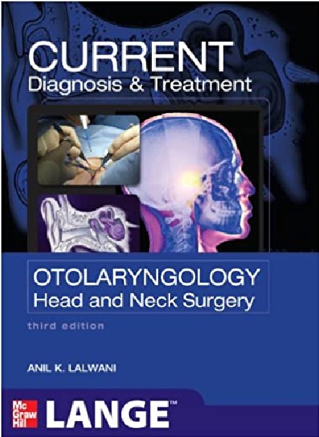 CURRENT Diagnosis & Treatment Otolaryngology-Head and Neck Surgery (LANGE CURRENT Series) 3rd Edition PDF