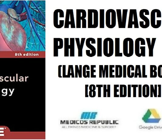 Cardiovascular Physiology (Lange Medical Books) 8th Edition PDF