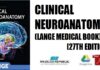 Clinical Neuroanatomy (Lange Medical Book) 27th Edition PDF