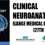 Clinical Neuroanatomy (Lange Medical Book) 27th Edition PDF