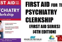 First Aid for the Psychiatry Clerkship (First Aid Series) 4th Edition PDF