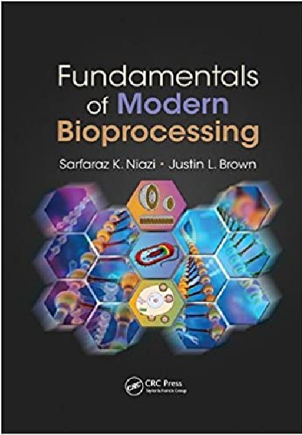 Fundamentals of Modern Bioprocessing 1st Edition PDF