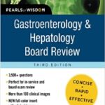 Gastroenterology and Hepatology Board Review 3rd Edition PDF Free Download