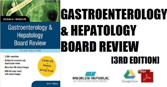 Gastroenterology and Hepatology Board Review 3rd Edition PDF