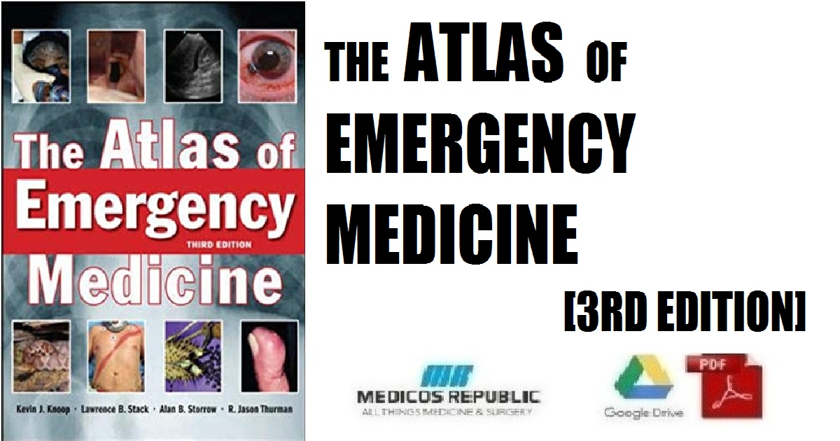 The Atlas of Emergency Medicine 3rd Edition PDF