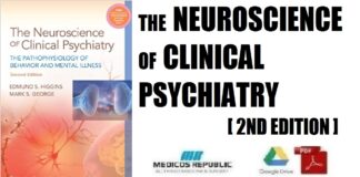 The Neuroscience of Clinical Psychiatry The Pathophysiology of Behavior and Mental Illness 2nd Edition PDF