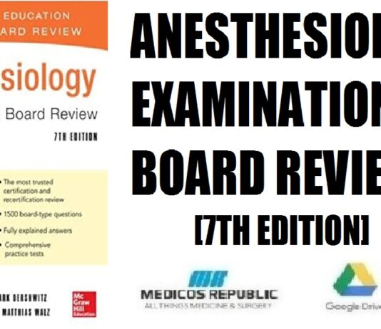 Anesthesiology Examination and Board Review 7th Edition PDF