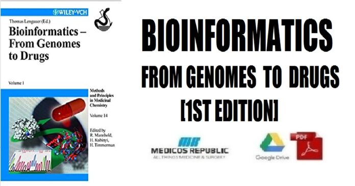 Bioinformatics From Genomes to Drugs 1st Edition PDF