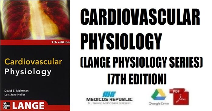 Cardiovascular Physiology (LANGE Physiology Series) 7th Edition PDF