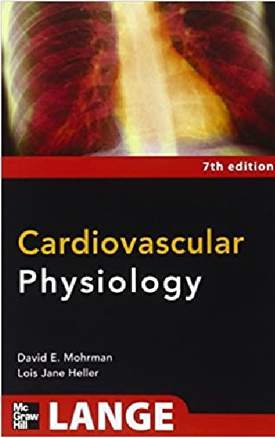 Cardiovascular Physiology (LANGE Physiology Series) 7th Edition PDF