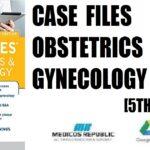 Case Files Obstetrics and Gynecology 5th Edition PDF