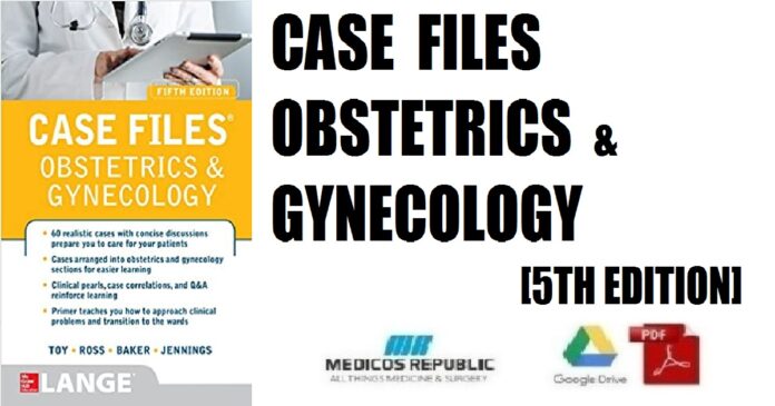 Case Files Obstetrics and Gynecology 5th Edition PDF