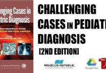 Challenging Cases in Pediatric Diagnosis Cases From Pediatrics in Review Index of Suspicion and Visual Diagnosis 2nd Edition PDF