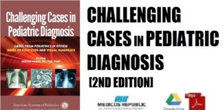 Challenging Cases in Pediatric Diagnosis Cases From Pediatrics in Review Index of Suspicion and Visual Diagnosis 2nd Edition PDF