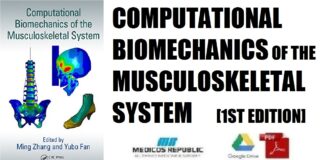 Computational Biomechanics of the Musculoskeletal System 1st Edition PDF