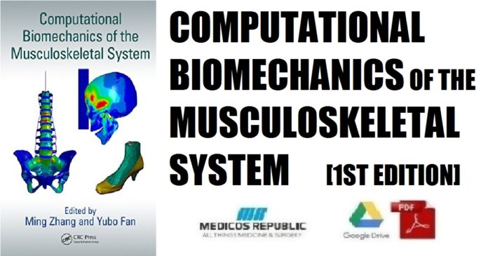 Computational Biomechanics of the Musculoskeletal System 1st Edition PDF