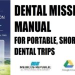 Dental Mission Manual For Portable, Short-Term Dental Trips PDF Free Download