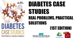 Diabetes Case Studies Real Problems, Practical Solutions 1st Edition PDF