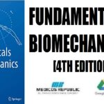 Fundamentals of Biomechanics Equilibrium, Motion, and Deformation 4th Edition PDF