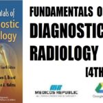 Fundamentals of Diagnostic Radiology 4th Edition PDF Free Download