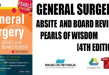 General Surgery ABSITE and Board Review Pearls of Wisdom, Fourth Edition 4th Edition PDF