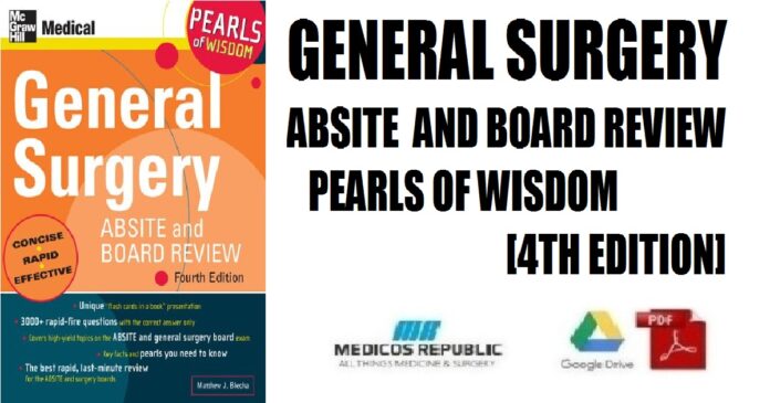 General Surgery ABSITE and Board Review Pearls of Wisdom, Fourth Edition 4th Edition PDF